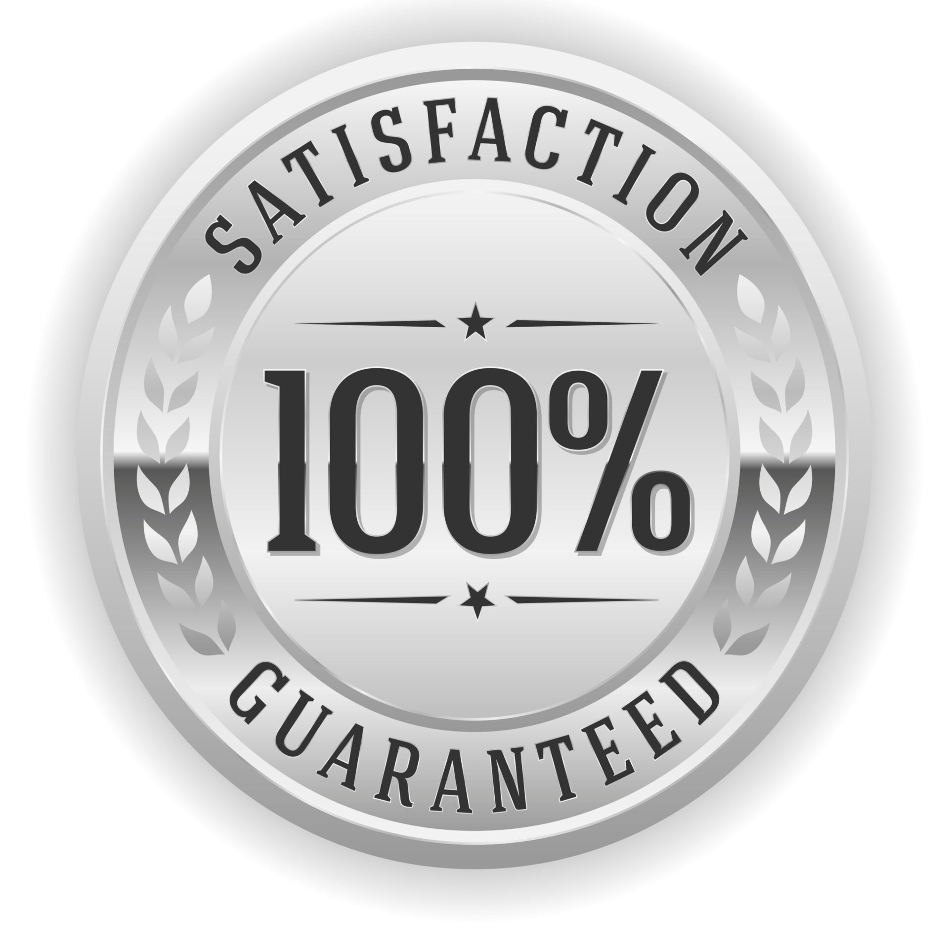 This image shows a silver and white satisfaction guaranteed badge that features the text "100% Satisfaction Guaranteed" surrounded by a laurel wreath design.